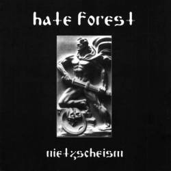 Hate Forest : Nietzscheism